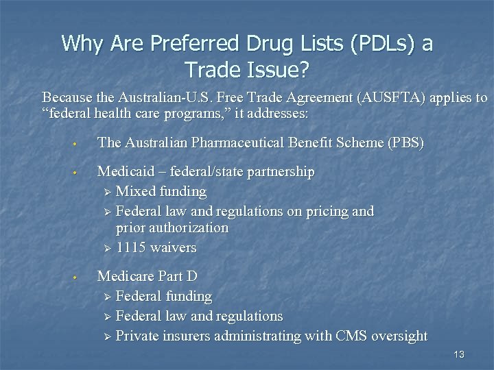Why Are Preferred Drug Lists (PDLs) a Trade Issue? Because the Australian-U. S. Free