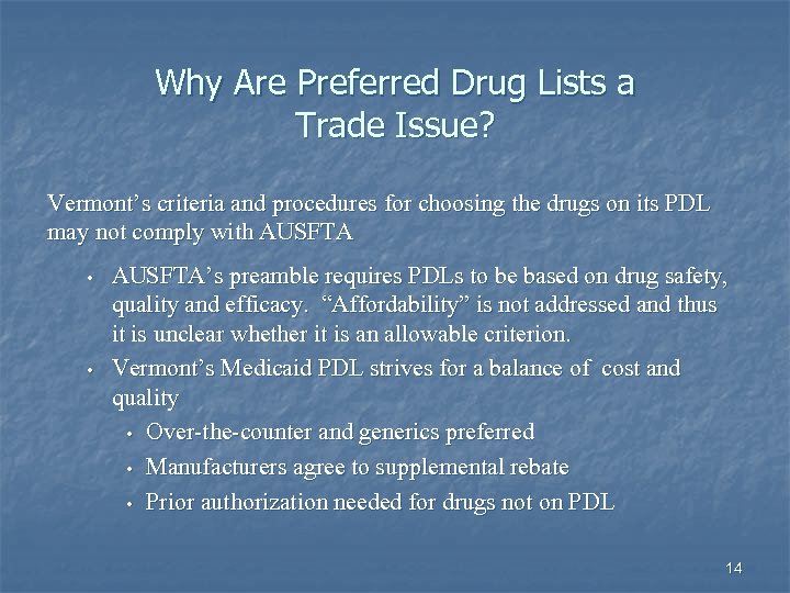 Why Are Preferred Drug Lists a Trade Issue? Vermont’s criteria and procedures for choosing