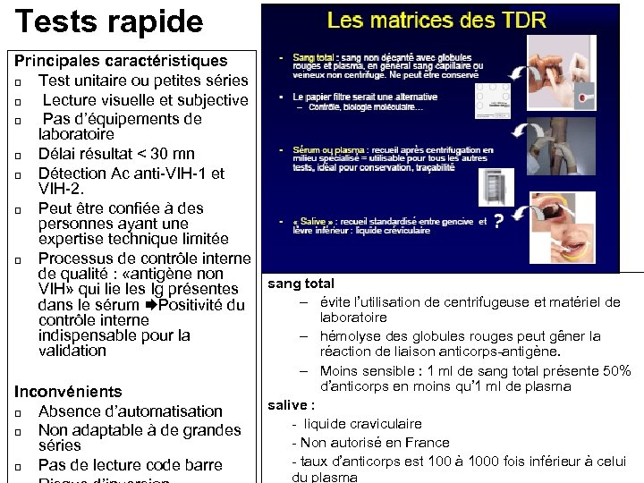 Tests rapide Principales caractéristiques q Test unitaire ou petites séries q Lecture visuelle et