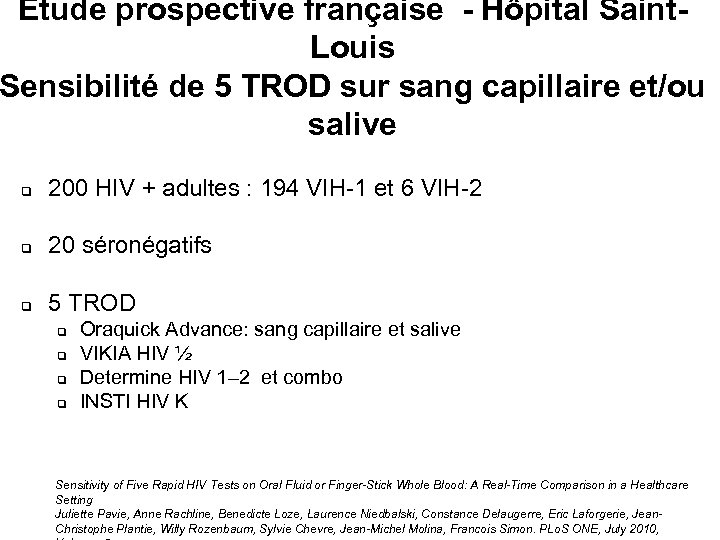 Etude prospective française - Hôpital Saint. Louis Sensibilité de 5 TROD sur sang capillaire