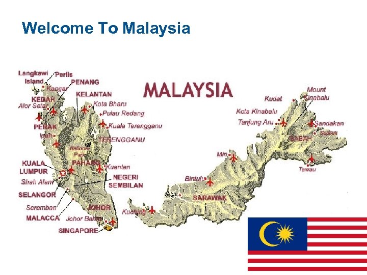 Welcome To Malaysia 