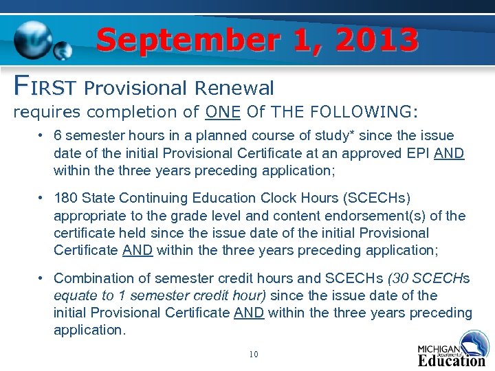 September 1, 2013 FIRST Provisional Renewal IRST requires completion of ONE Of THE FOLLOWING: