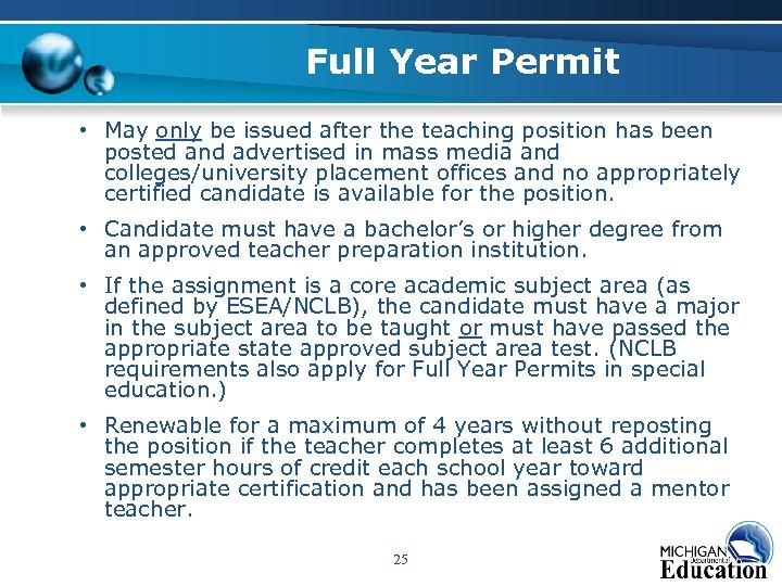 Full Year Permit • May only be issued after the teaching position has been