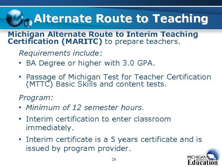 Alternate Route to Teaching Michigan Alternate Route to Interim Teaching Certification (MARITC) to prepare