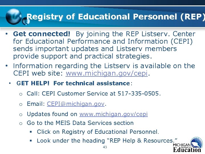 Registry of Educational Personnel (REP) • Get connected! By joining the REP Listserv. Center