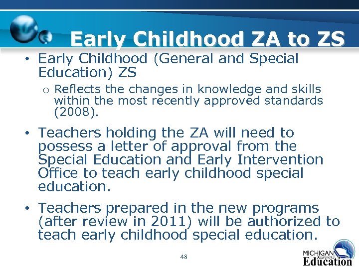 Early Childhood ZA to ZS • Early Childhood (General and Special Education) ZS o