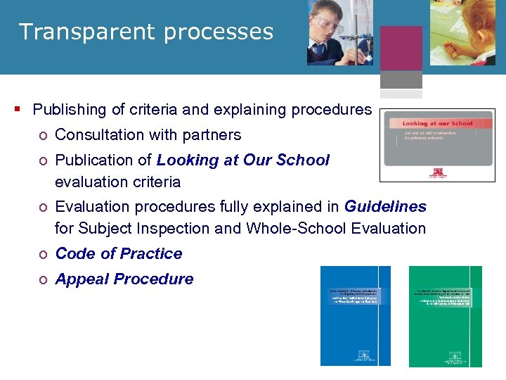 Transparent processes § Publishing of criteria and explaining procedures o Consultation with partners o