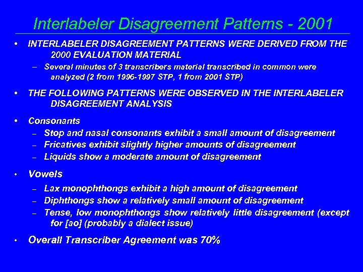 Interlabeler Disagreement Patterns - 2001 • INTERLABELER DISAGREEMENT PATTERNS WERE DERIVED FROM THE 2000