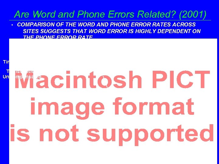 Are Word and Phone Errors Related? (2001) • COMPARISON OF THE WORD AND PHONE