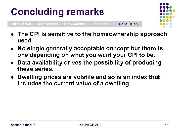 Concluding remarks Introduction l l Approaches Components Results Conclusion The CPI is sensitive to