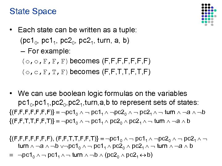 State Space • Each state can be written as a tuple: (pc 10, pc