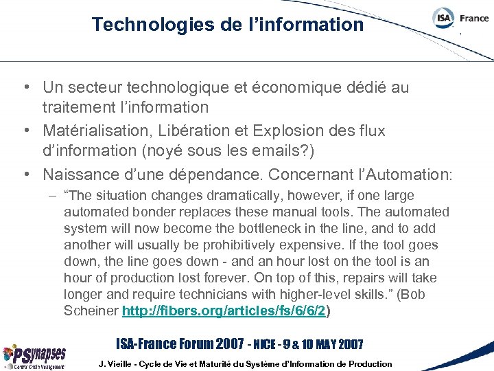 Technologies de l’information • Un secteur technologique et économique dédié au traitement l’information •