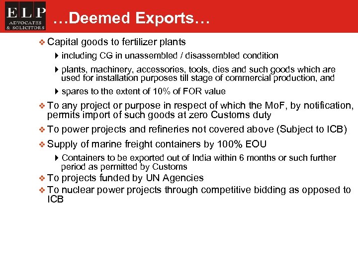 …Deemed Exports… v Capital goods to fertilizer plants 4 including CG in unassembled /