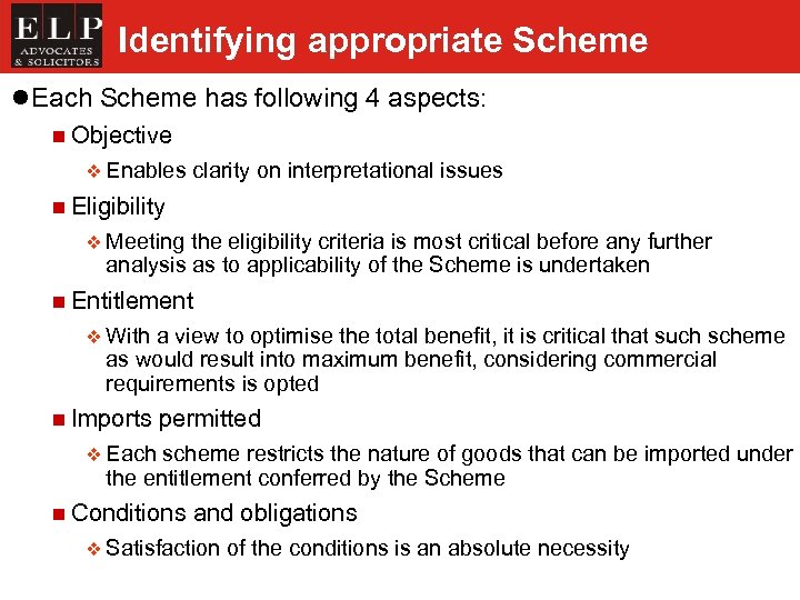 Identifying appropriate Scheme l Each Scheme has following 4 aspects: n Objective v Enables