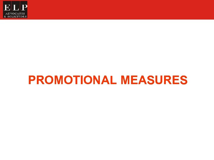 PROMOTIONAL MEASURES 