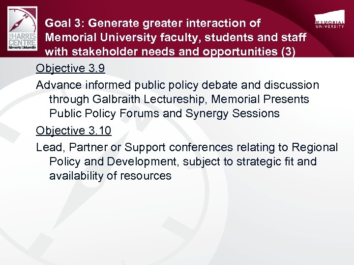 Goal 3: Generate greater interaction of Memorial University faculty, students and staff with stakeholder