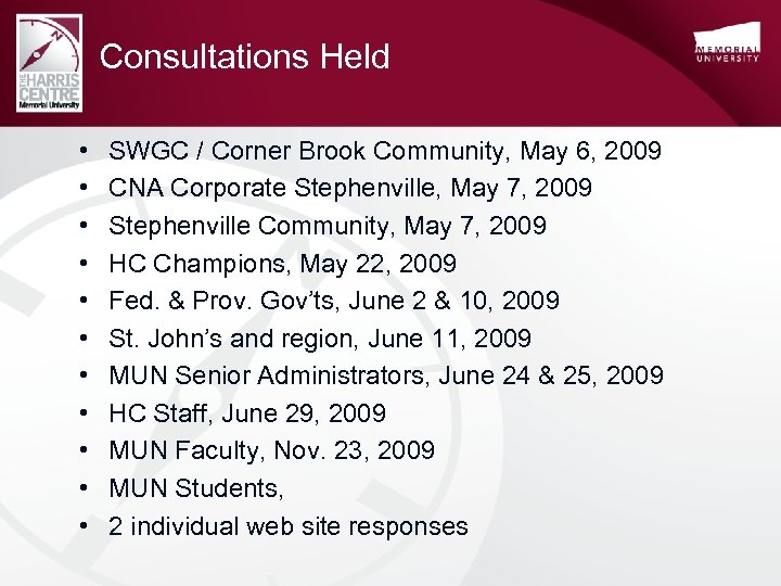 Consultations Held • • • SWGC / Corner Brook Community, May 6, 2009 CNA
