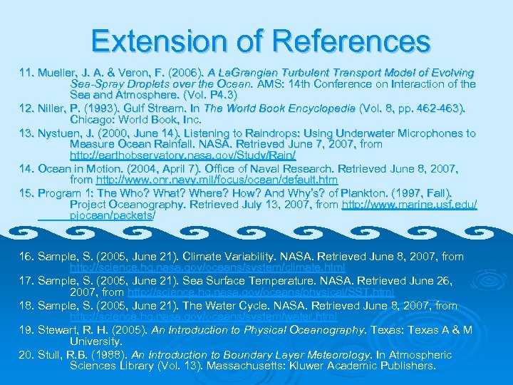 Extension of References 11. Mueller, J. A. & Veron, F. (2006). A La. Grangian