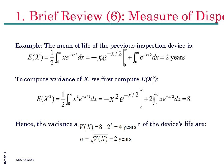 1. Brief Review (6): Measure of Dispe Example: The mean of life of the