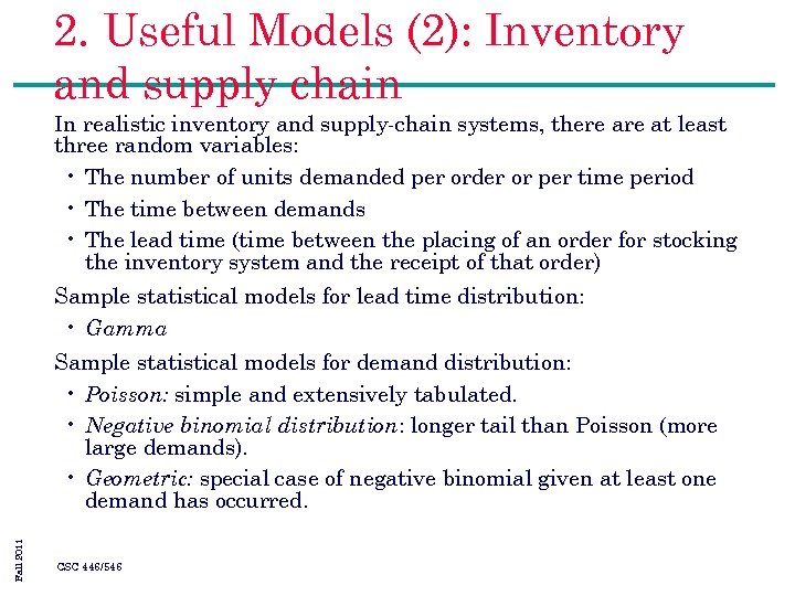 2. Useful Models (2): Inventory and supply chain In realistic inventory and supply-chain systems,
