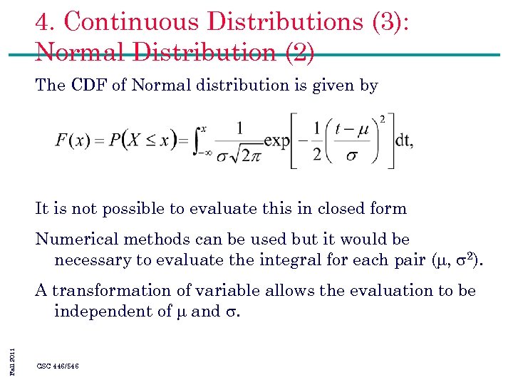 4. Continuous Distributions (3): Normal Distribution (2) The CDF of Normal distribution is given