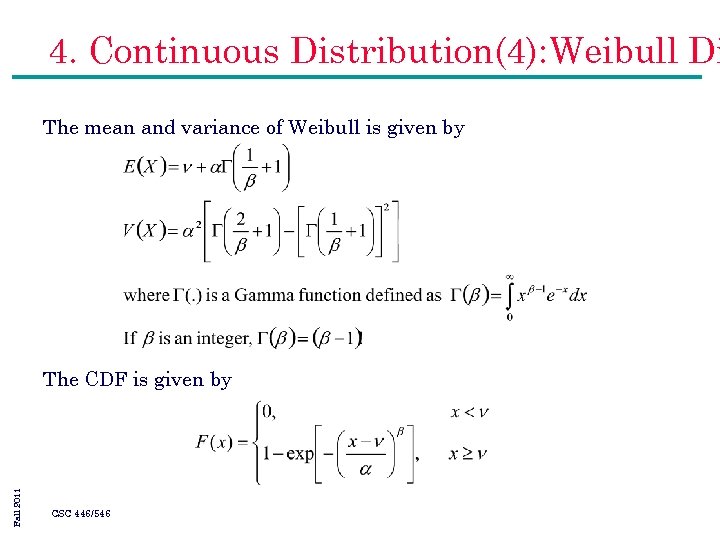 4. Continuous Distribution(4): Weibull Di The mean and variance of Weibull is given by