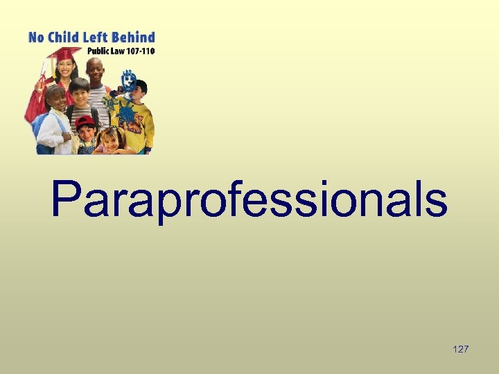 Paraprofessionals 127 