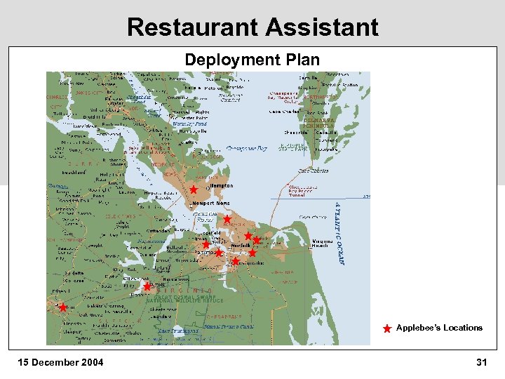 Restaurant Assistant Deployment Plan Applebee’s Locations 15 December 2004 31 