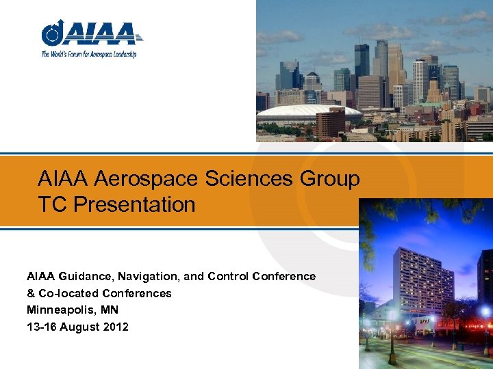 AIAA Aerospace Sciences Group TC Presentation AIAA Guidance