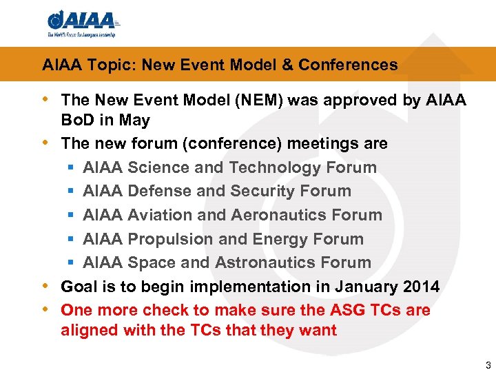AIAA Topic: New Event Model & Conferences • The New Event Model (NEM) was