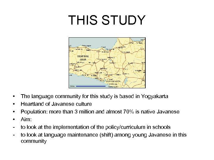 THIS STUDY • • - The language community for this study is based in