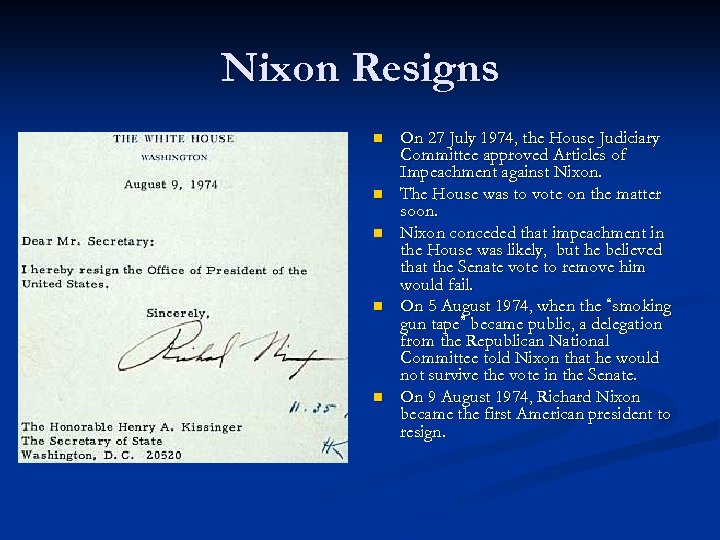 Nixon Resigns n n n On 27 July 1974, the House Judiciary Committee approved