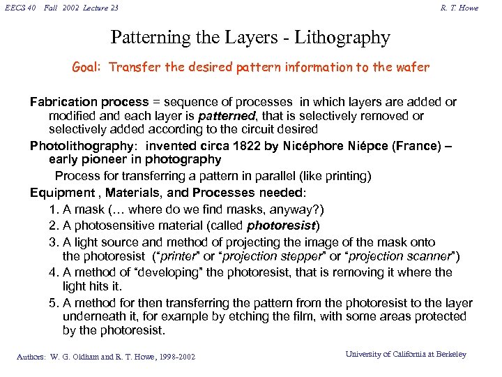 EECS 40 Fall 2002 Lecture 23 R. T. Howe Patterning the Layers - Lithography