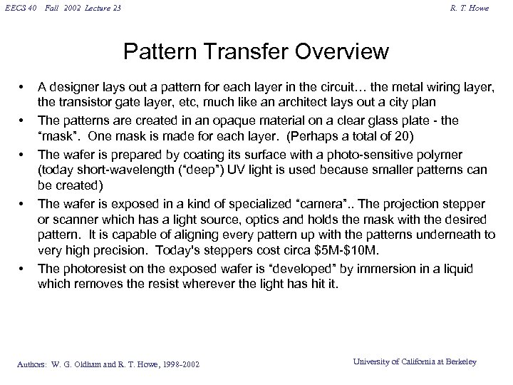 EECS 40 Fall 2002 Lecture 23 R. T. Howe Pattern Transfer Overview • •