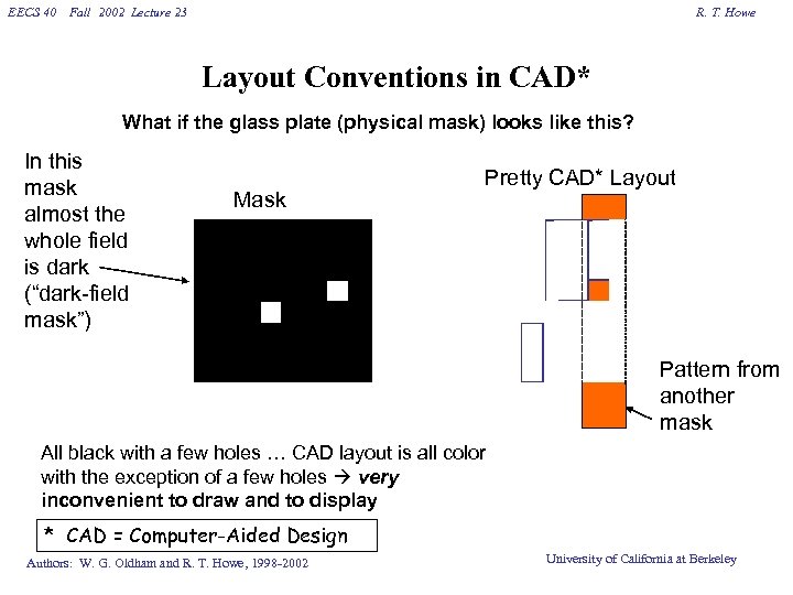 EECS 40 Fall 2002 Lecture 23 R. T. Howe Layout Conventions in CAD* What