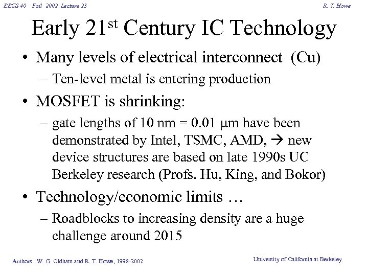 EECS 40 Fall 2002 Lecture 23 R. T. Howe Early 21 st Century IC