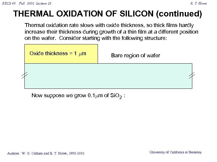 EECS 40 Fall 2002 Lecture 23 R. T. Howe THERMAL OXIDATION OF SILICON (continued)