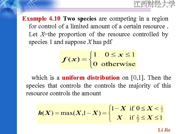 Example 4. 10 Two species are competing in a region for control of a