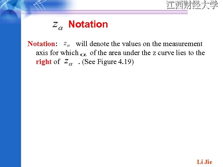 Notation: will denote the values on the measurement axis for which of the area