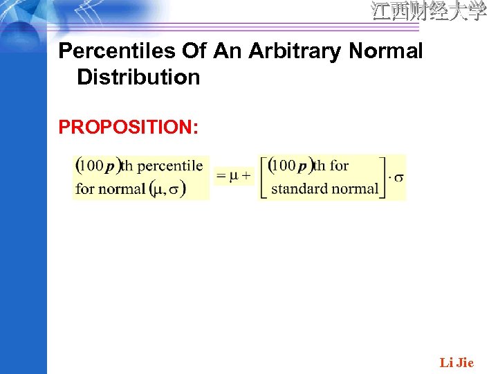 Percentiles Of An Arbitrary Normal Distribution PROPOSITION: Li Jie 