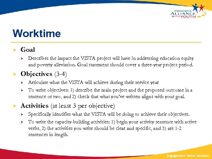 Worktime Goal Objectives (3 -4) Describes the impact the VISTA project will have in