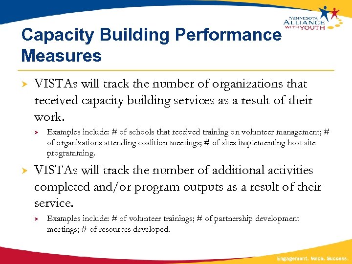 Capacity Building Performance Measures VISTAs will track the number of organizations that received capacity