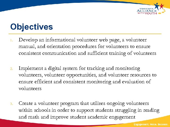 Objectives 1. Develop an informational volunteer web page, a volunteer manual, and orientation procedures