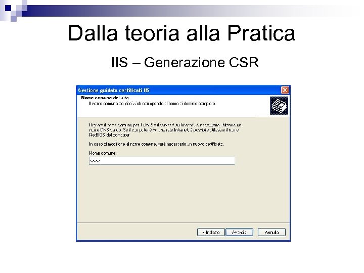 Dalla teoria alla Pratica IIS – Generazione CSR 