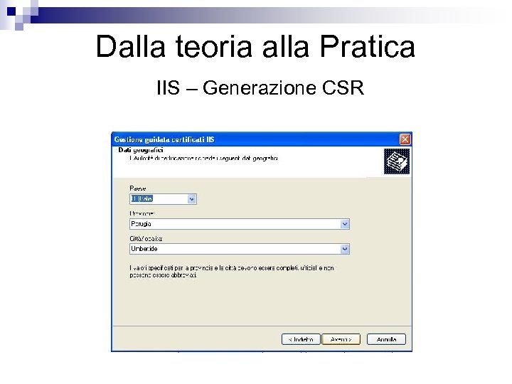 Dalla teoria alla Pratica IIS – Generazione CSR 