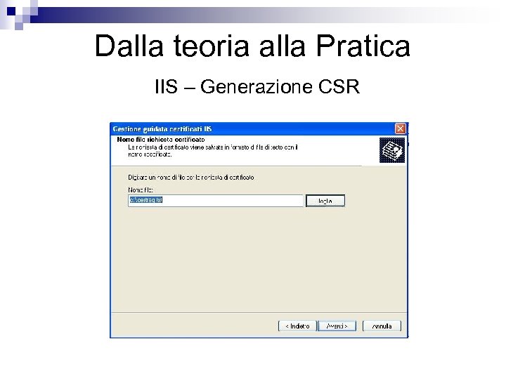 Dalla teoria alla Pratica IIS – Generazione CSR 