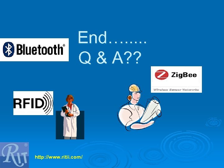 End…. . . Q & A? ? http: //www. ritii. com/ 
