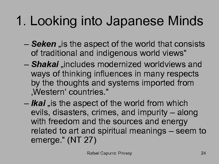 1. Looking into Japanese Minds – Seken „is the aspect of the world that