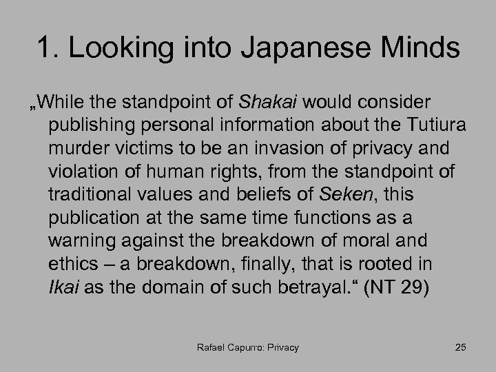 1. Looking into Japanese Minds „While the standpoint of Shakai would consider publishing personal