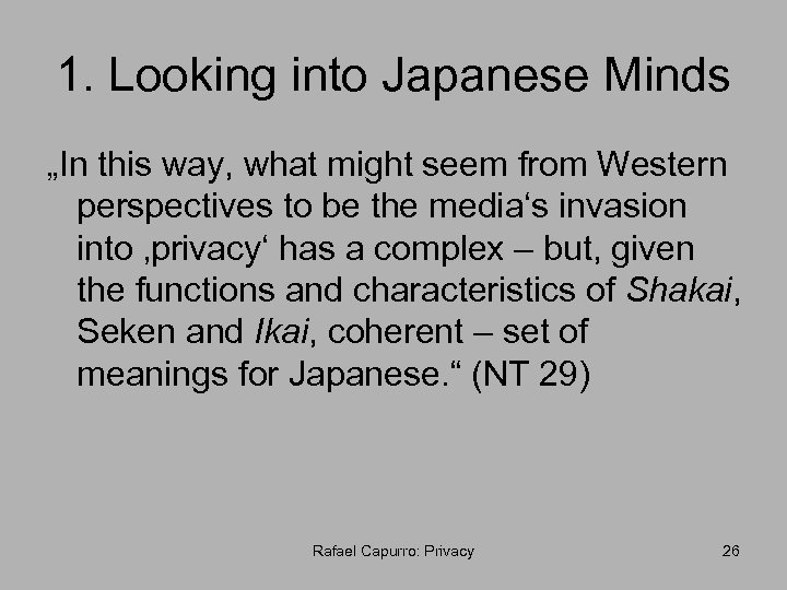 1. Looking into Japanese Minds „In this way, what might seem from Western perspectives